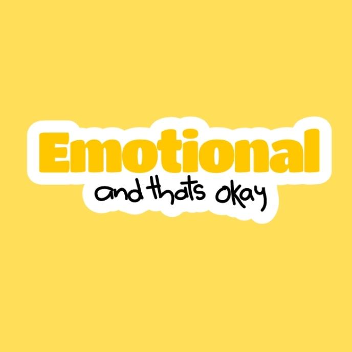 Emotional And That's Okay Sticker