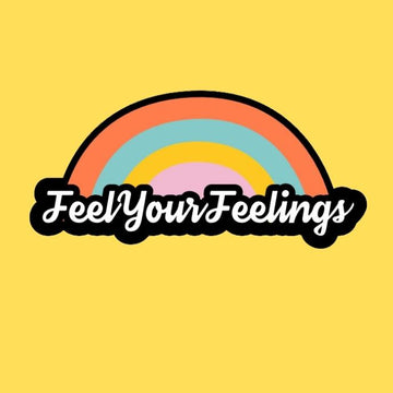 Feel Your Feelings Sticker