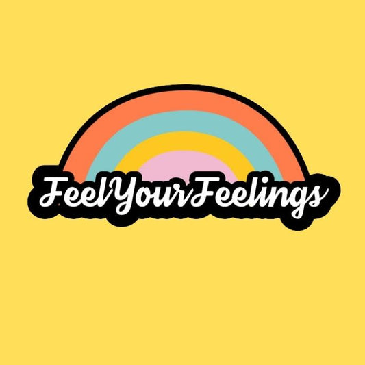 Feel Your Feelings Sticker