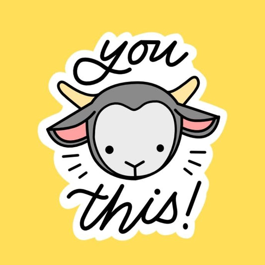 You Goat This Sticker