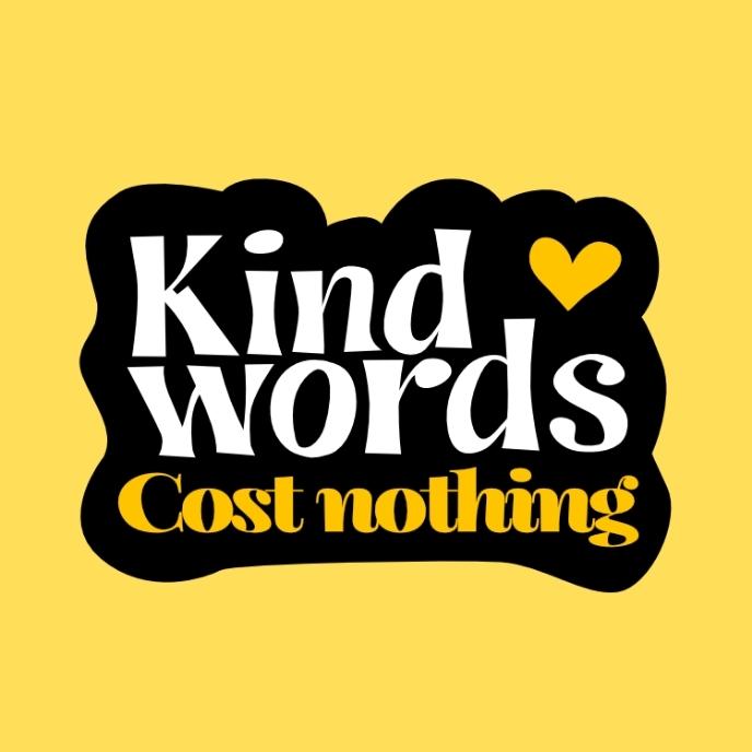 Kind Words Cost Nothing Sticker